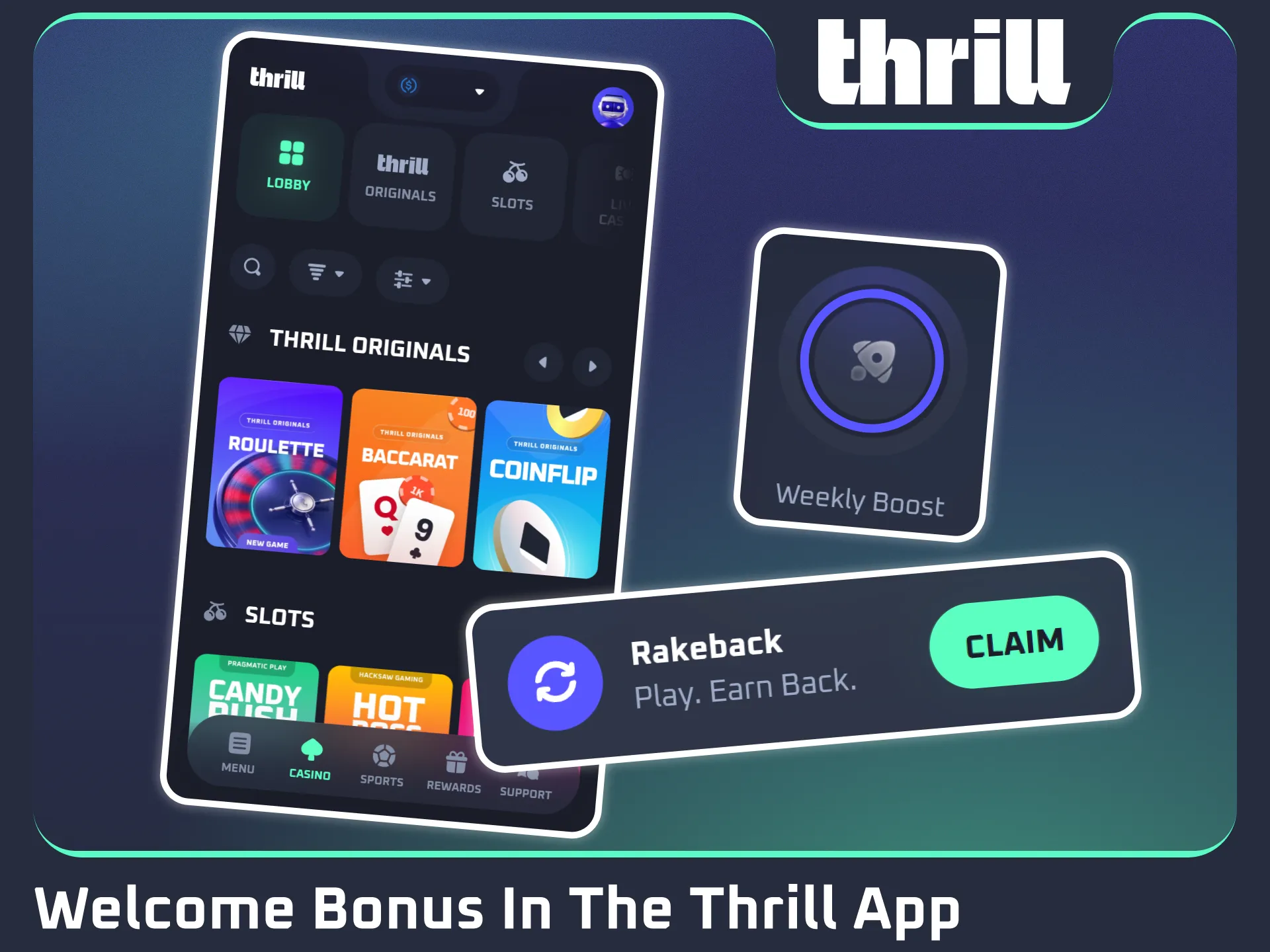 Access your exclusive welcome rakeback rewards inside official Thrill.