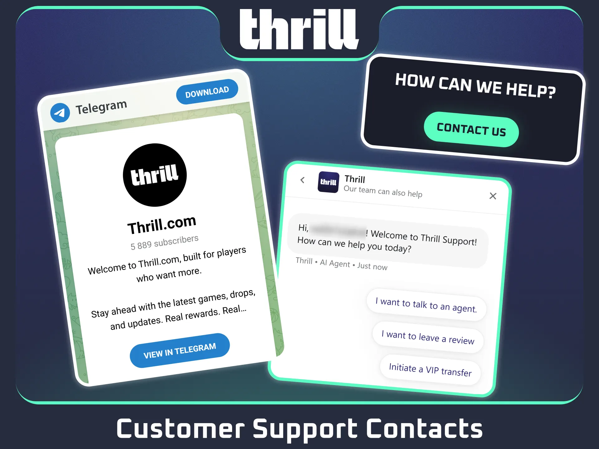 Contact the dedicated player assistance channels via official Thrill.