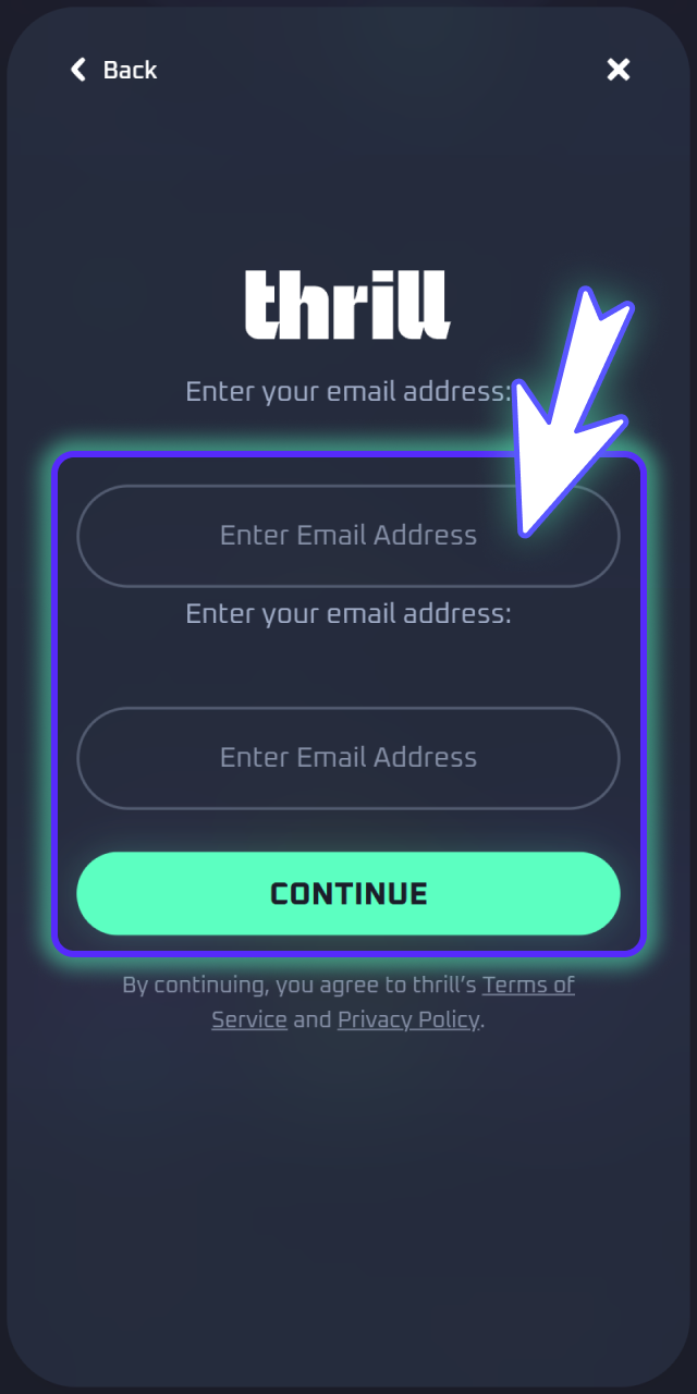 Enter your email and safe password via official Thrill.